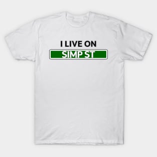 I live on Simp St T-Shirt